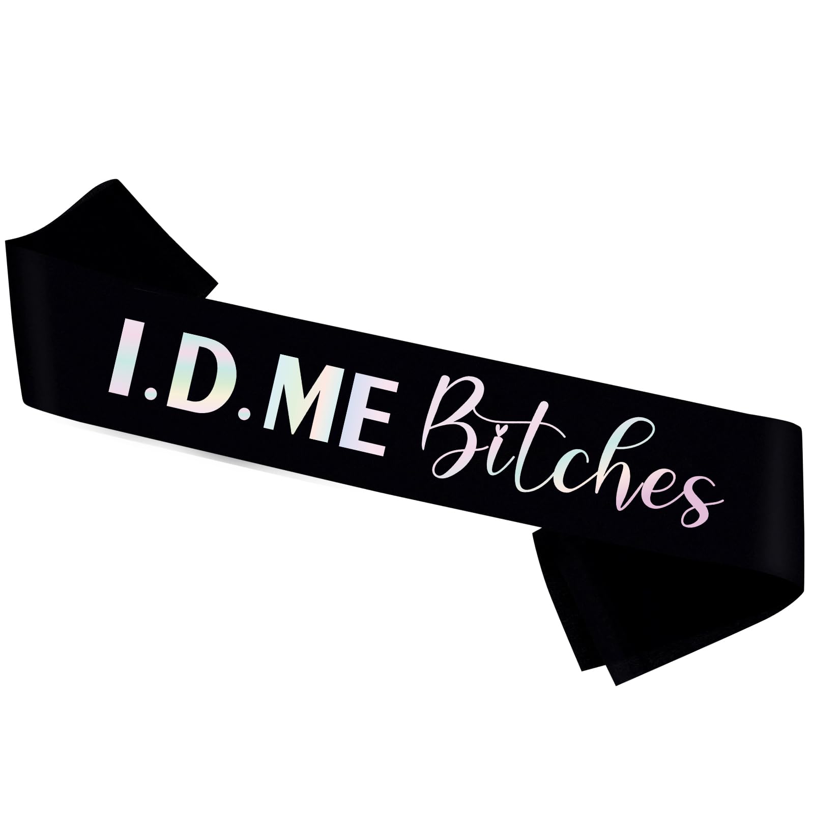 I.D.ME Bitches Sash - Cheers to 21st Birthday Sash -Legal Drunk Birthday Party Decorations Supplies