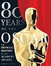 80 Years of the Oscar: The Official History of the Academy Awards