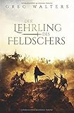 greg bennett sab 13  Der Lehrling des Feldschers (Die Feldscher Chroniken, Band 1)