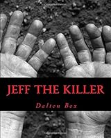 Jeff the Killer 1478287063 Book Cover