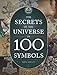 Produktbild Secrets of the Universe in 100 Symbols