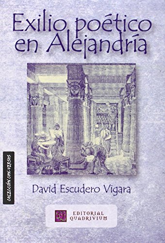Exilio poético en Alejandría pour enrichir votre bibliothèque