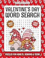 Valentine's Day Word Search Puzzles Large Print: Valentine Themed Word Find Puzzle Book For Adult, Seniors & Teens, 85 Puzzles To Keep Brain Active B0CR1S3BJS Book Cover
