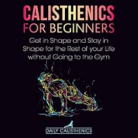 Calisthenics for Beginners