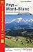 Produktbild Pays du Mont Blanc GRP (2017): Randonnées itinérantes ou à la journée. Plus de 20 jours de randonnée