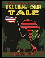 Telling Our Tale 0692321055 Book Cover