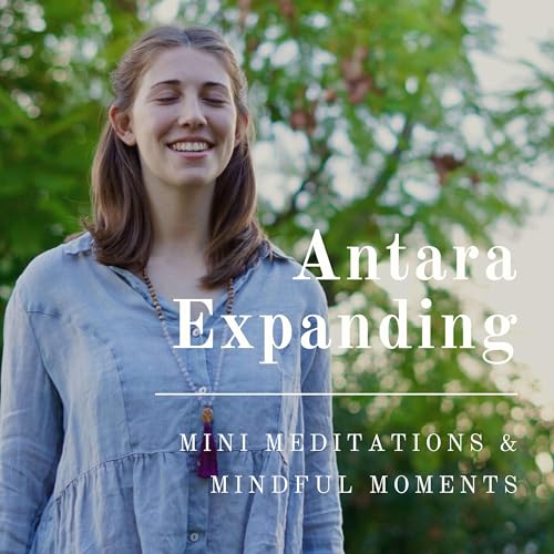 Antara Expanding: Meditations, Mindful Moments and Spiritual Insights for the Soul cover art