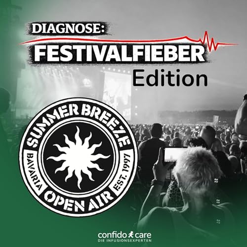 #26 Diagnose Festivalfieber (Teil 1) - Ein Metalfestival besuchen trotz parenteraler Ern&auml;hrung? Ja, das geht! Mit Achim und Alex vom Summer Breeze Open Air