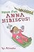 Have Fun, Anna Hibiscus!