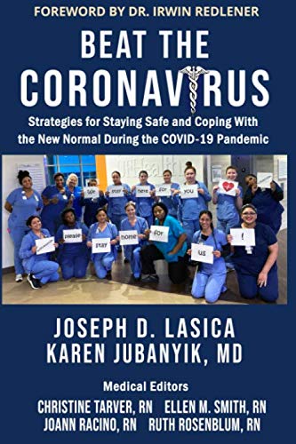 Beat the Coronavirus: Strategies for Staying Safe and Coping With the New Normal During the COVID-19 Pandemic