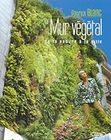 Le mur végétal de la nature à la ville 2749906857 Book Cover