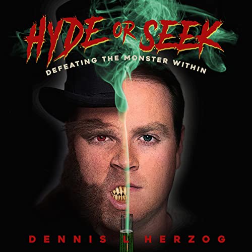 Hyde or Seek: Defeating the Monster Within by Dennis L Herzog episode artwork