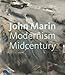 John Marin: Modernism at Midcentury