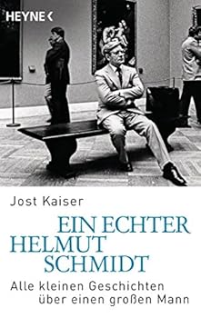 Paperback Ein echter Helmut Schmidt: Alle kleinen Geschichten über einen großen Mann (German Edition) [German] Book