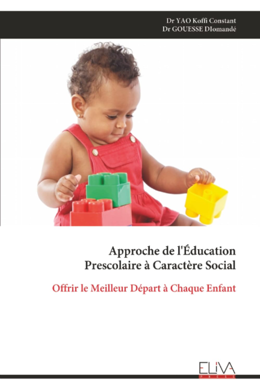 Approche de l'Éducation Prescolaire à Caractère Social: Offrir le Meilleur Départ à Chaque Enfant