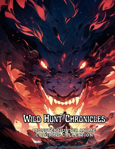 Wild Hunt Chronicles: Monster Hunter Anime Coloring Collection