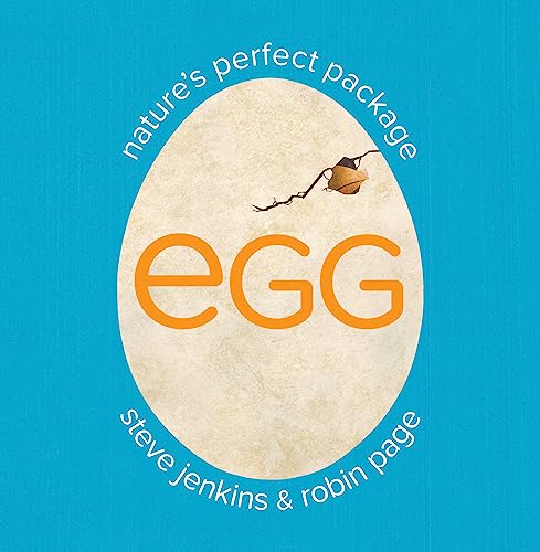 Egg: Nature's Perfect Package: A Stunning Picture Book About Eggs, Camouflage, and Survival for Kids (Ages 4-8)