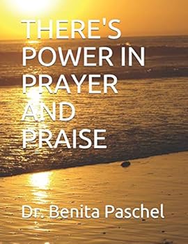 Paperback There's Power in Prayer and Praise Book