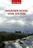  Warmer Wind von Osten: Tagebuch einer Reise durch Russisch-Ostpreußen 2013