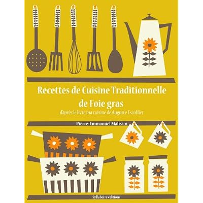 Recettes de Cuisine Traditionnelle de foie gras