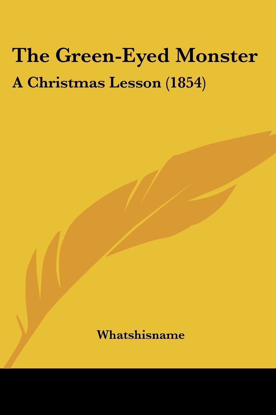 The Green-Eyed Monster: A Christmas Lesson (1854)
