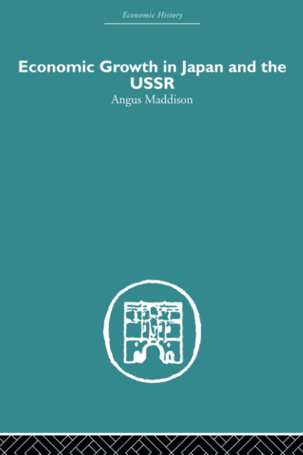 Economic Growth in Japan and the USSR (Economic History)