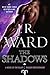 The Shadows (Black Dagger Brotherhood)