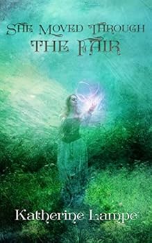 She Moved Through the Fair - Book #2 of the Caitlin Ross