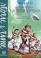 La sfida infinita. Rugby Rebels 8866561851 Book Cover
