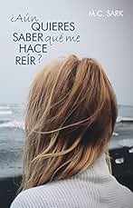 ¿Aún quieres saber qué me hace reír?