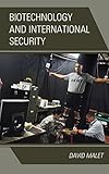  Biotechnology and International Security (English Edition)