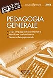  Pedagogia generale: Luoghi e linguaggi dell\'azione formativa Intercultura e scuola multietnica Elementi di Pedagogia speciale (Il timone)