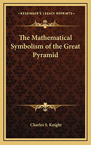 The Mathematical Symbolism of the Great Pyramid