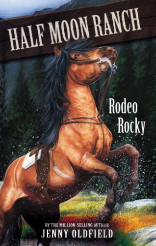 Rodeo Rocky: Book 2 (Horses of Half Moon Ranch)