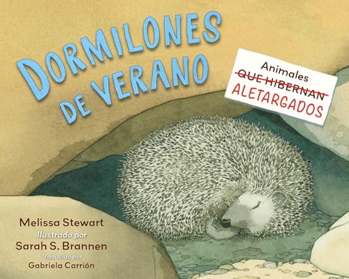 Dormilones de verano (Spanish Edition): Animales aletargados