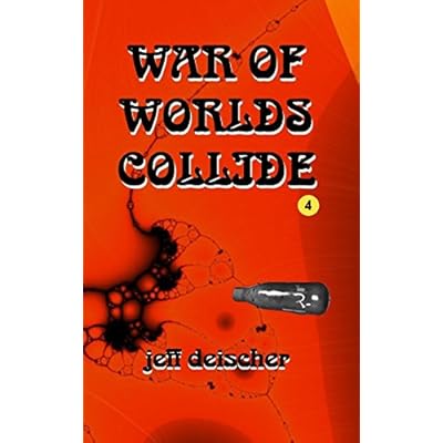 War of Worlds Collide