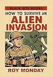 How to Survive an Alien Invasion