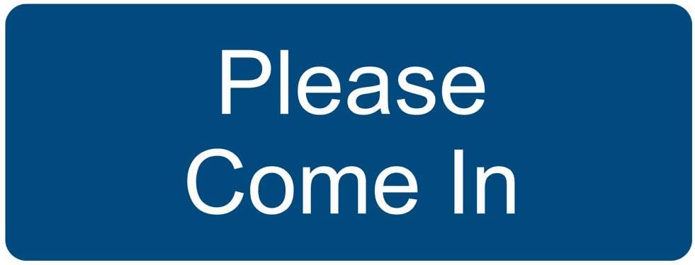 ComplianceSigns.com Please Come In Engraved Sign for Office, 8x3 in. White on Blue Plastic