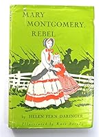 Mary Montgomery, Rebel 015252231X Book Cover