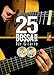 Produktbild 25 Bossa Nova für Gitarre - 25 vollständige Begleitungen im Stil von Bossa Nova-Legenden, wie Gilberto Gil, Stan Getz, Joao Gilberto - Lehrbuch von Adrian Santos mit CD, DVD und Dunlop Plek