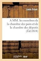 A MM. les membres de la chambre des pairs et de la chambre des députés (Histoire) 2011743877 Book Cover