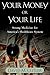 Your Money or Your Life: Strong Medicine for America's Health Care System