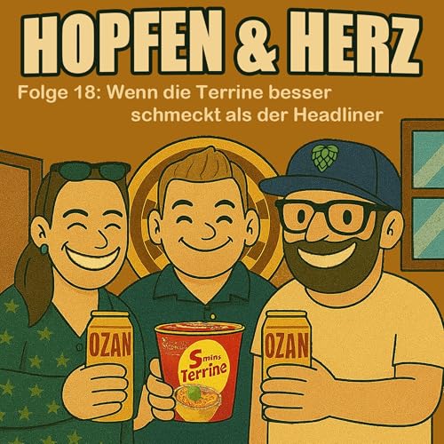 #18 - Wenn die Terrine besser schmeckt als der Headliner cover art