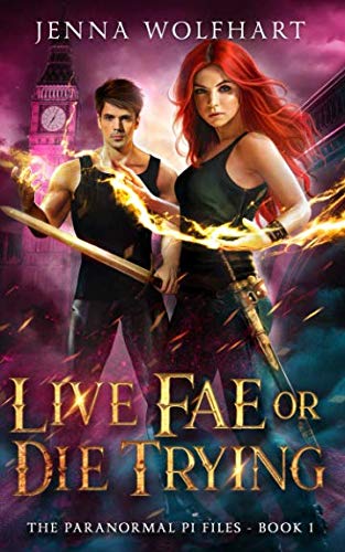 Cover of Live Fae or Die Trying