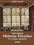  Obitorio triestino. Un crimine impunito