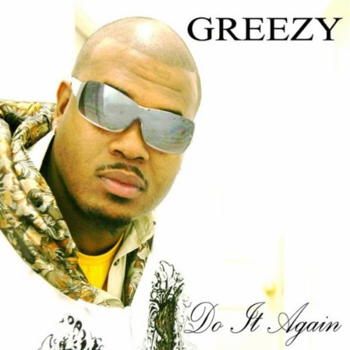 Amazon.com: Do It Again : Greezy: Digital Music