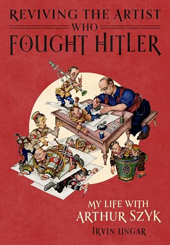 Arthur Szyk My Life Édition de Collection Mémoires d'Artiste