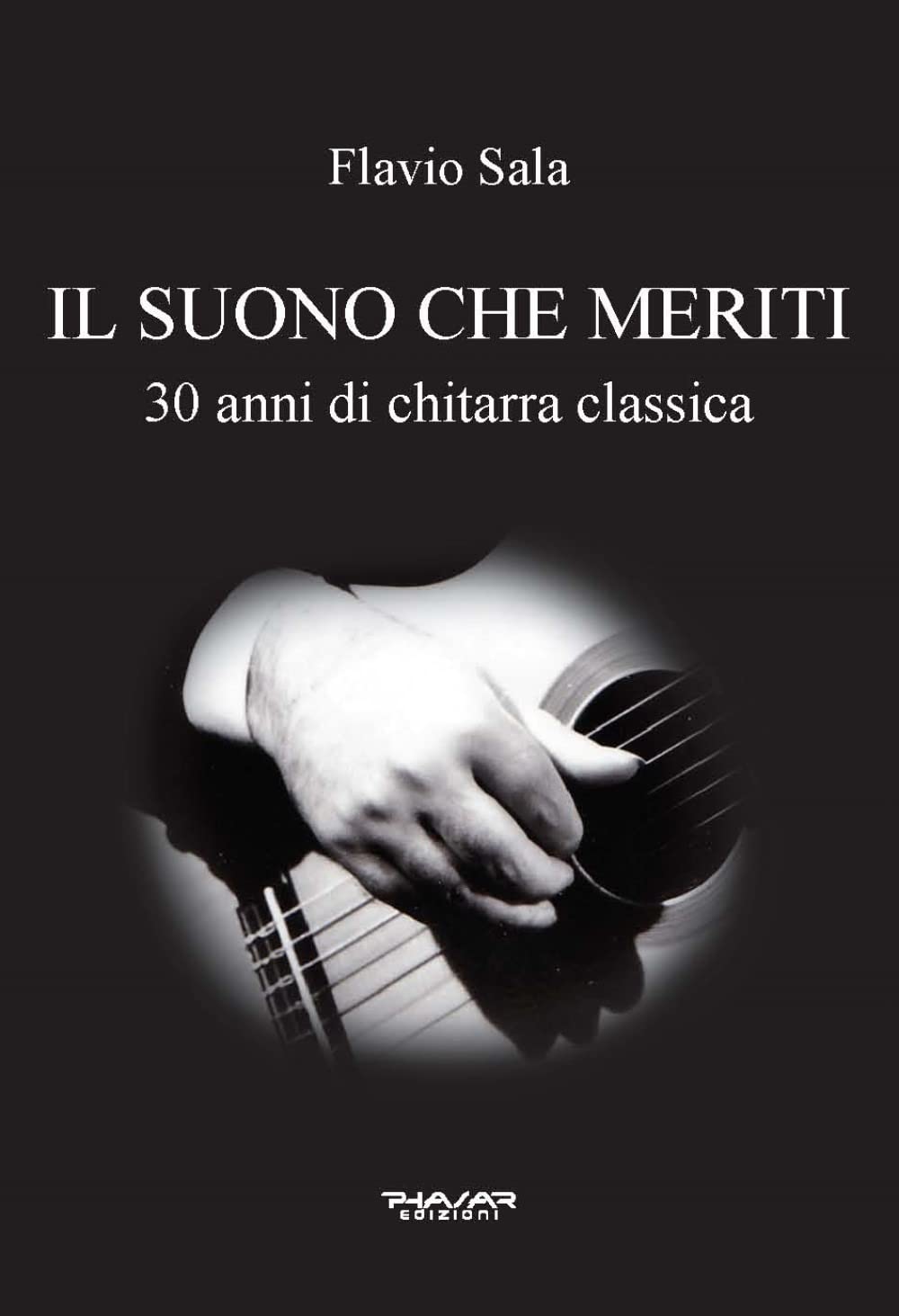 Il Suono Che Meriti. 30 Anni Di Chitarra Classica - 4