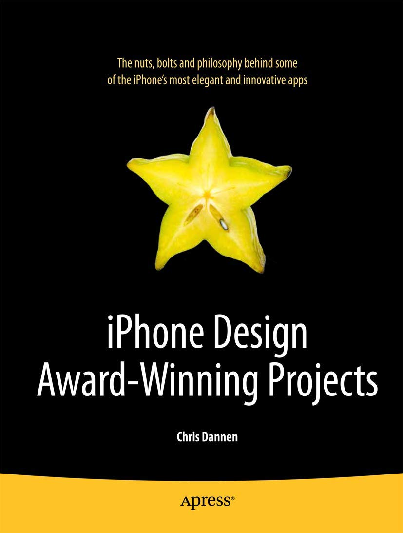 iPhone Design Award-Winning Projects (Books for Professionals by Professionals)