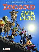 Iznogoud: Caliph at last 2904799206 Book Cover